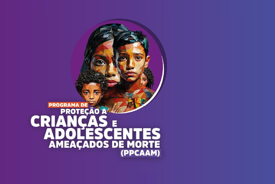 Proteção de Crianças e Adolescentes Ameaçados de Morte